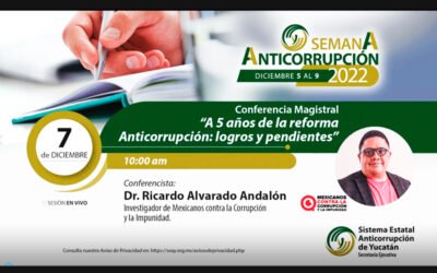 Conferencia: ” A 5 años de la Reforma Anticorrupción: logros y pendientes”